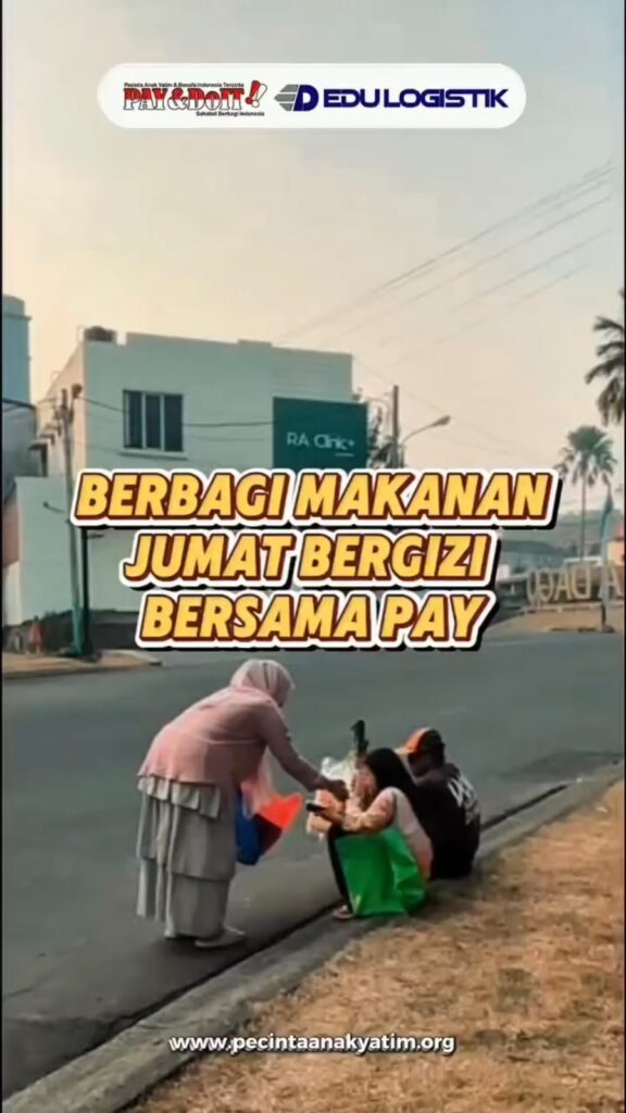 Berbagi Makanan Jumat Bergizi Kolaborasi Bersama Pay&DoIT dan Edu Logistik